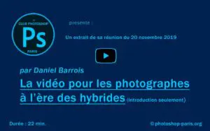 La vidéo pour les photographes à l'époque des hybrides (1ère partie)