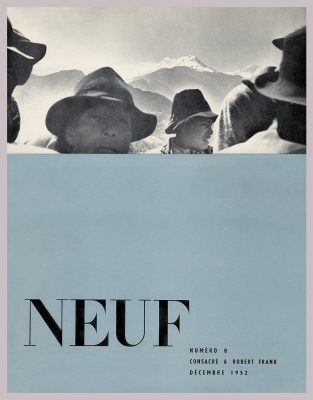 Couverture Revue NEUF n°8, consacrée à Robert Frank, décembre 1952. Photographie de Robert Frank. Avec l’aimable autorisation de delpire &co.